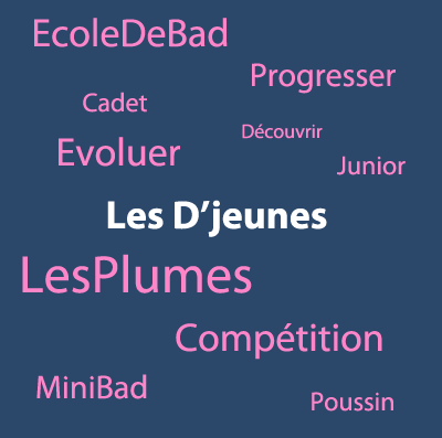 Les D'Jeunes, Ecole, Découvrir, Evoluer, Plumes, Compétition, Copains/Copines
